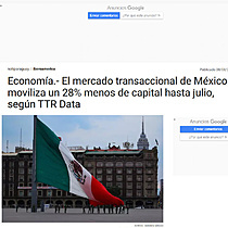 Economa.- El mercado transaccional de Mxico moviliza un 28% menos de capital hasta julio, segn TTR Data